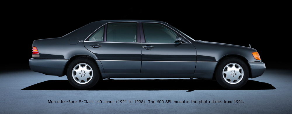 Mercedes-Benz S-Class 140 series (1991 to 1998). The 600 SEL model in the photo dates from 1991.